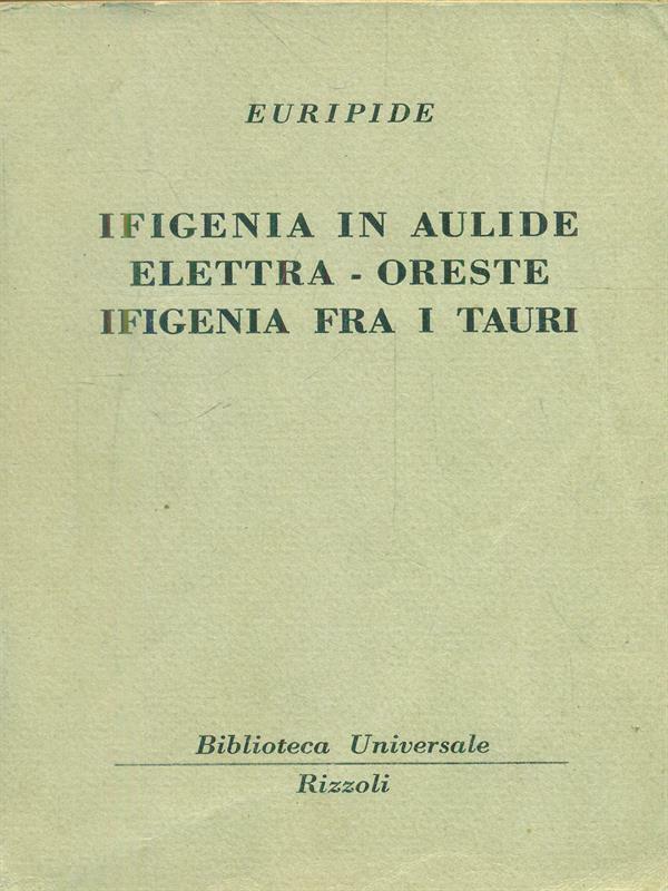 Ifigenia in Aulide elettra-Oreste Ifigenia fra i Tauri